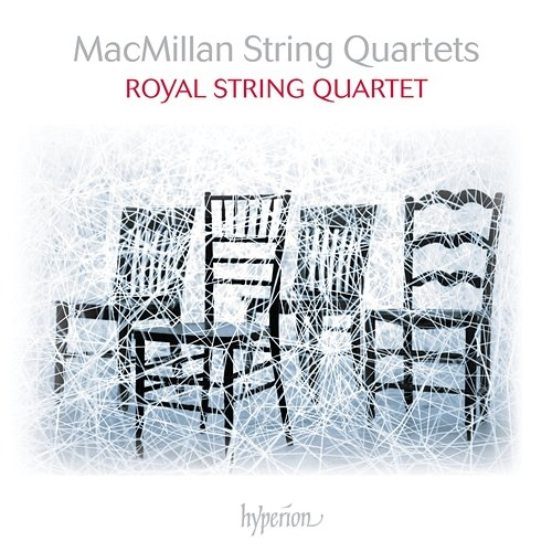 MacMillan: String Quartets Nos. 1, 2 & 3 Royal String Quartet