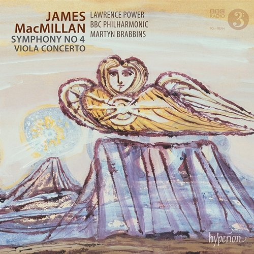 MacMillan: Symphony No. 4 & Viola Concerto Lawrence Power, BBC Philharmonic, Martyn Brabbins