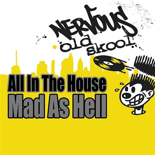 Mad As Hell All In The House
