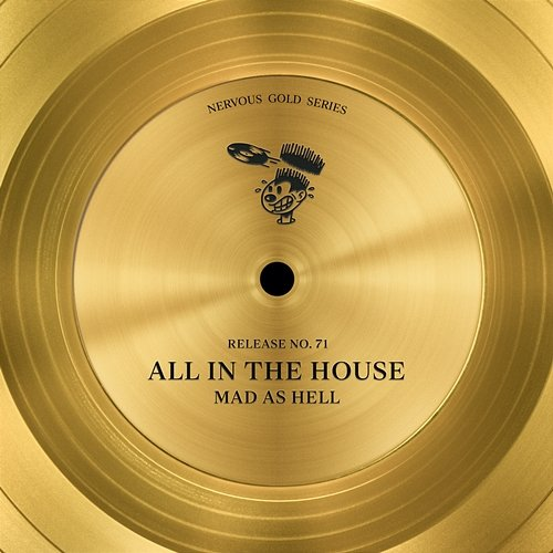 Mad As Hell All In The House