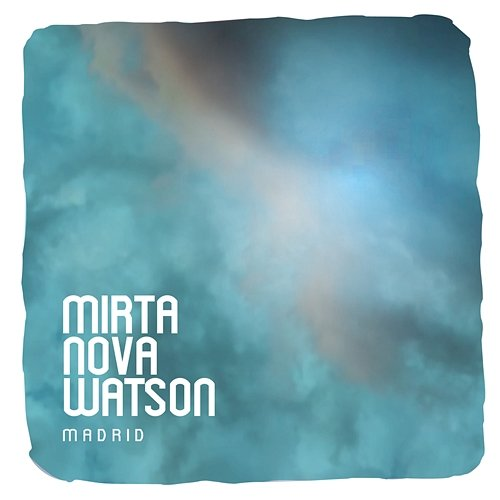 Madrid Mirta Nova Watson