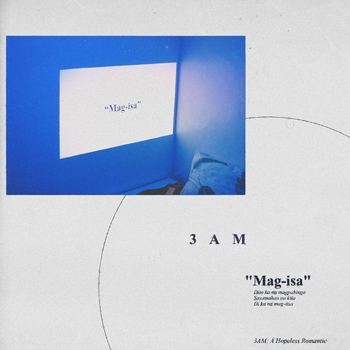 “Mag-isa” 3am