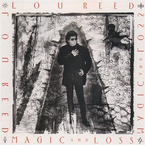 Magic And Loss Lou Reed