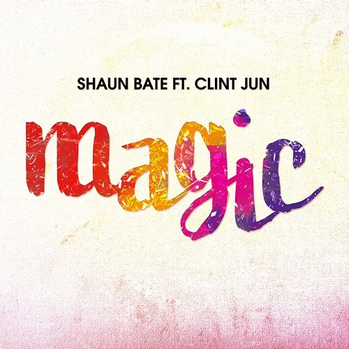 Magic Shaun Bate feat. Clint Jun