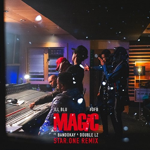 Magic iLL BLU feat. OFB, BandoKay, Double Lz