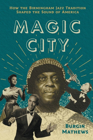 Magic City Burgin Mathews