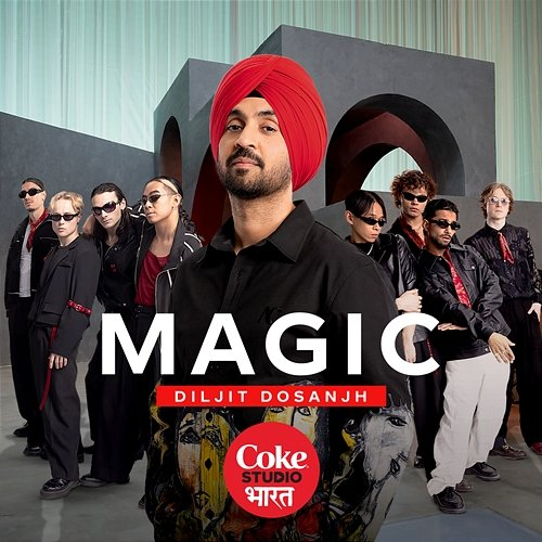 Magic | Coke Studio Bharat Diljit Dosanjh feat. thiarajxtt