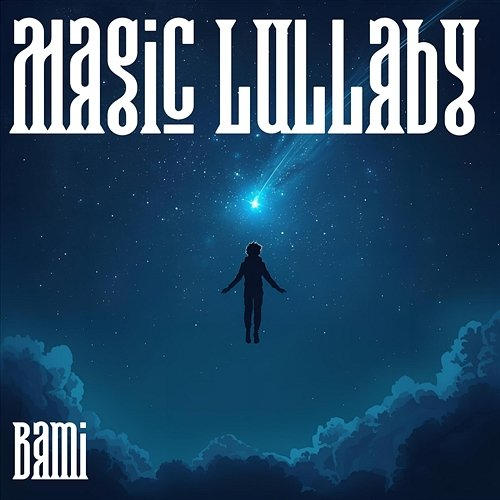 Magic Lullaby BAMI