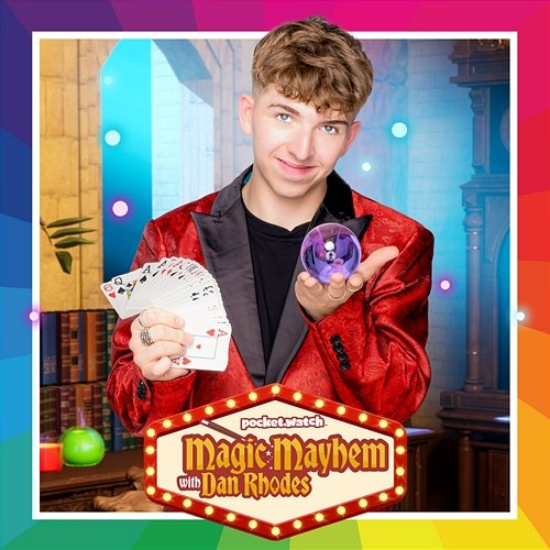 Magic Mayhem With Dan Rhodes Dan Rhodes