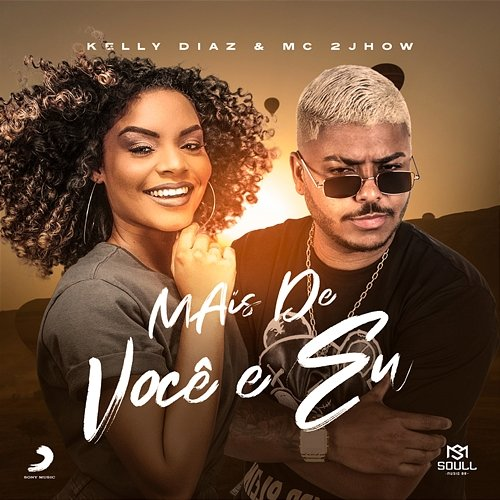 Mais de Você e Eu Kelly Diaz, MC 2jhow