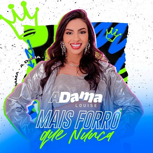 Mais Forró Que Nunca A Dama Louise