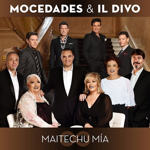 Maitechu Mía Mocedades, Il Divo