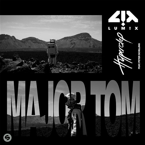 Major Tom LUM!X & Hyperclap feat. Peter Schilling