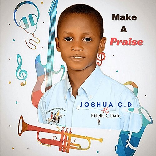Make A Praise Joshua C.D