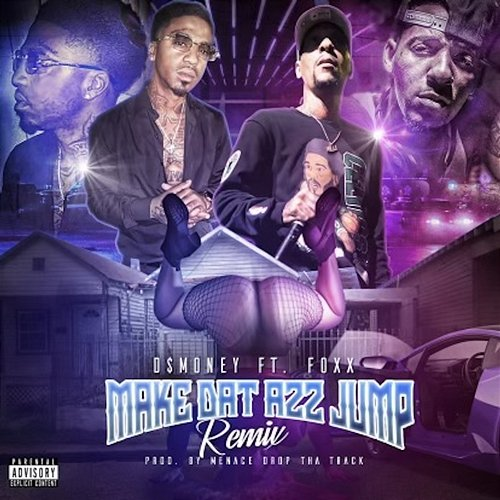 Make Dat Azz Jump D$Money feat. Foxx