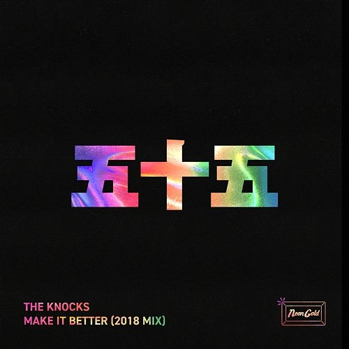 Make it Better The Knocks