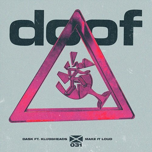 Make It Loud DASK feat. Klubbheads