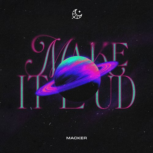 Make It Loud Macker