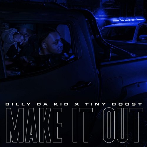 Make It Out Billy Da Kid & Tiny Boost