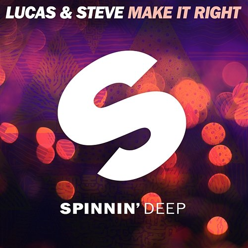 Make It Right Lucas & Steve