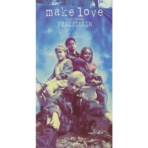 Make Love PENICILLIN