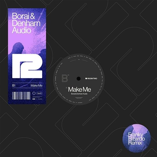 Make Me Borai & Denham Audio