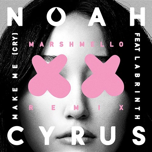 Make Me (Cry) Noah Cyrus, Labrinth