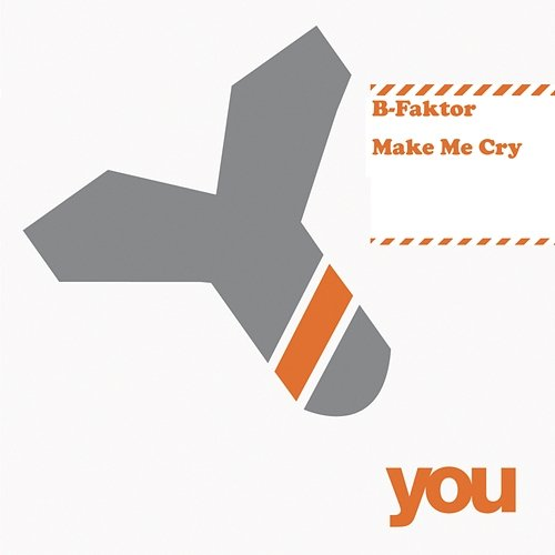 Make Me Cry B-Faktor