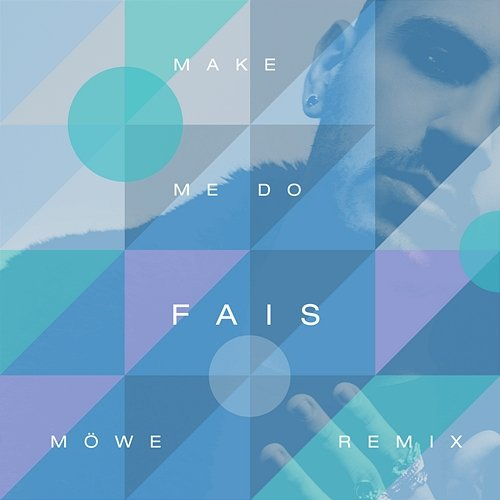 Make Me Do FÄIS