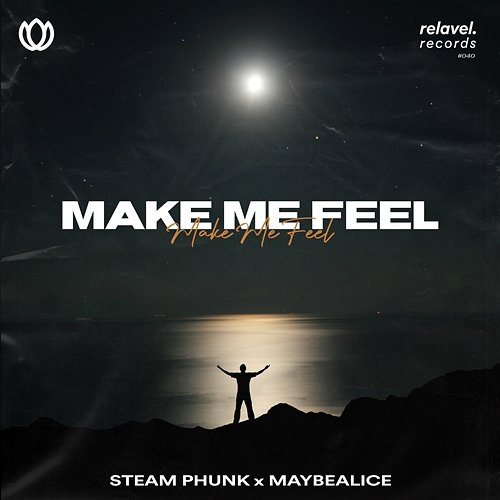 Make Me Feel Steam Phunk feat. maybealice