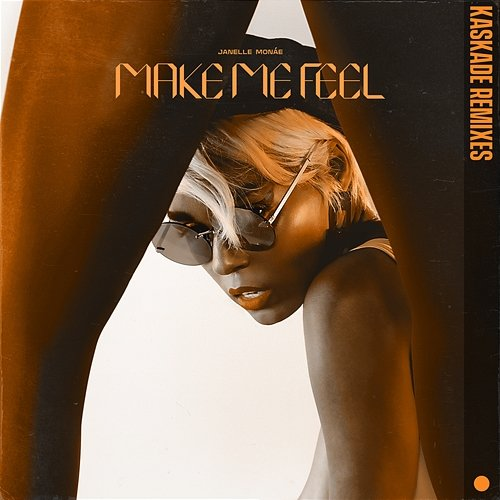 Make Me Feel Janelle Monáe