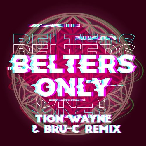 Make Me Feel Good Belters Only, Tion Wayne, Bru-C, Jazzy