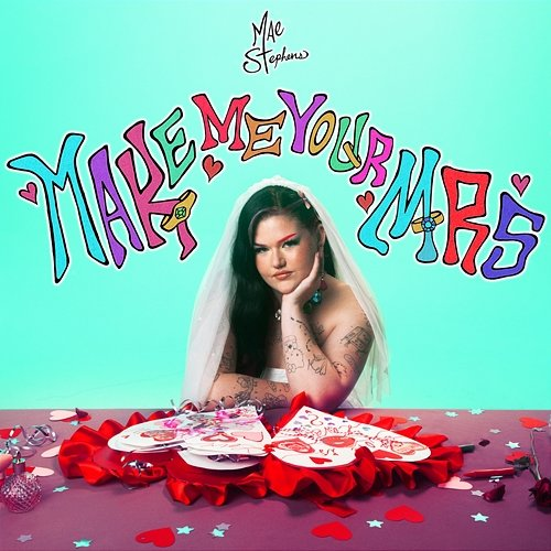 Make Me Your Mrs Mae Stephens