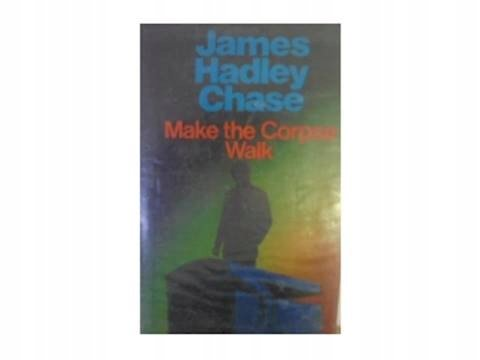 Make the Corpse walk Wheeler Chase