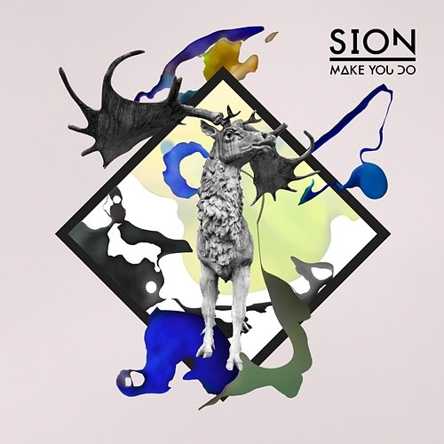 Make You Do Sion