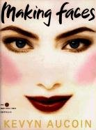 Making Faces Aucoin Kevyn
