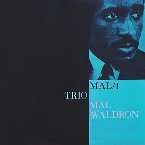 Mal 4 Mal Waldron Trio