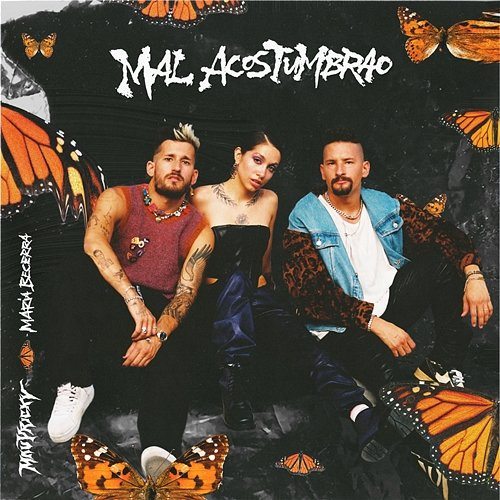 Mal Acostumbrao Mau y Ricky, Maria Becerra