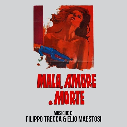 Mala amore e morte Elio Maestosi, Filippo Trecca