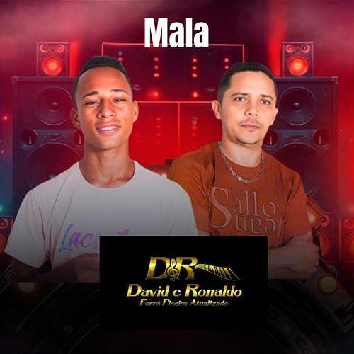 Mala David e Ronaldo Forró Piseiro Atualizado