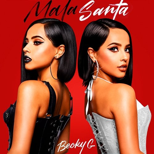 MALA SANTA Becky G