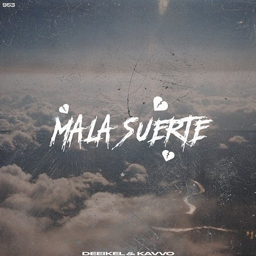 Mala Suerte DEEIKEL, Kavvo