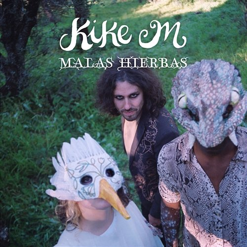 Malas Hierbas Kike M