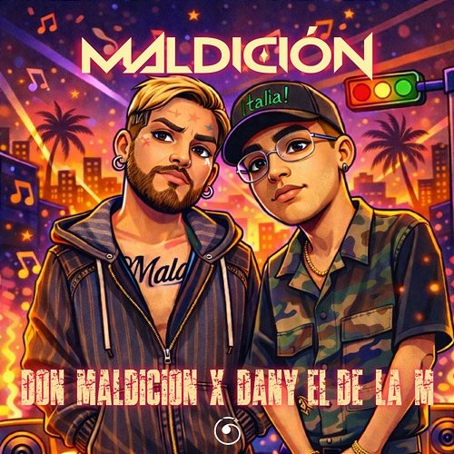 MALDICIÓN Don Maldicion, Dany El De La M, Dayner "El Especialista"