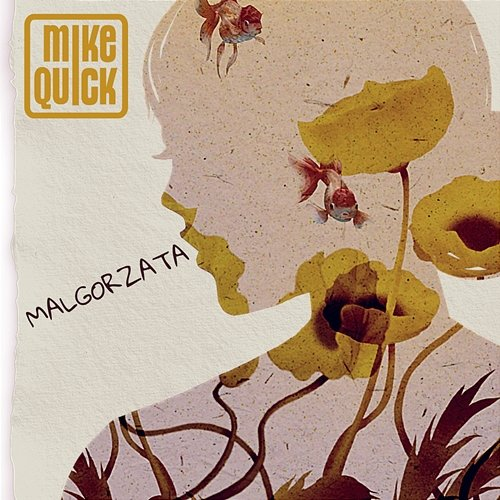 Malgorzata Mike Quick