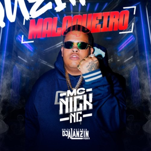 Maloqueiro Dj Alanzin & MC Nick NC
