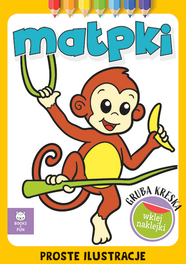 Małpki. Gruba kreska Books And Fun