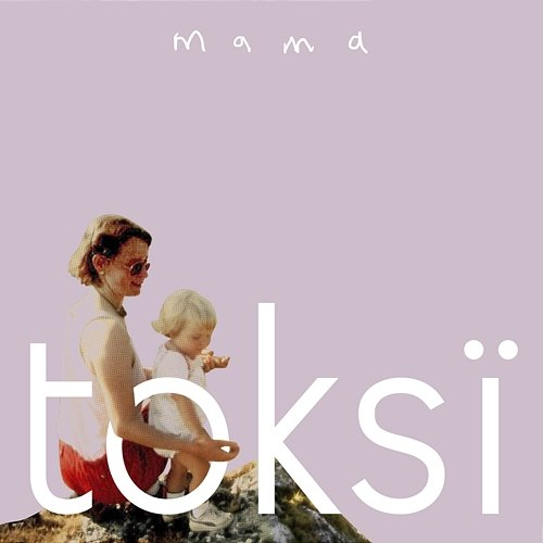 Mama toksi