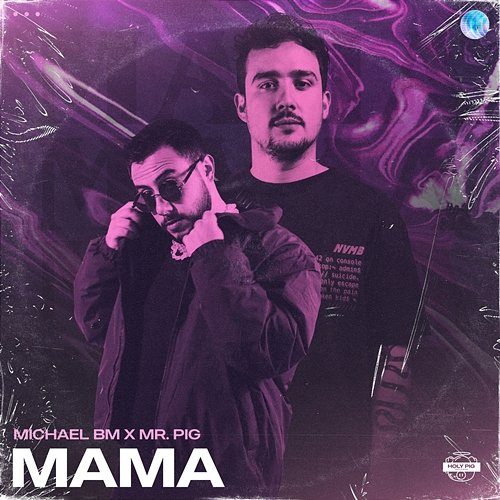 Mama MichaelBM, Mr. Pig