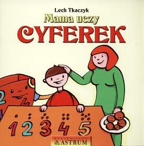 Mama uczy cyferek Tkaczyk Lech